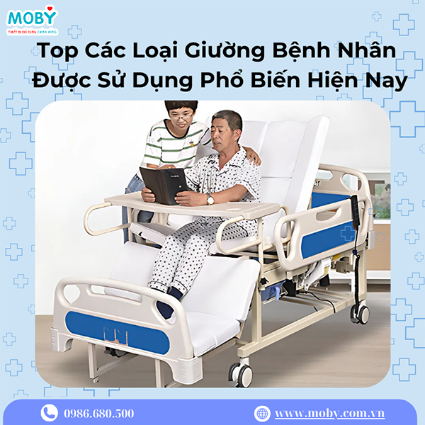 Top Các Loại Giường Bệnh Nhân Được Sử Dụng Phổ Biến Hiện Nay