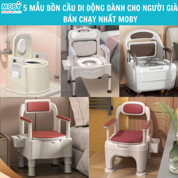 5 Mẫu Bồn Cầu Di Động Dành Cho Người Già Bán Chạy Nhất Moby