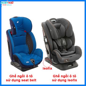 Cảnh báo ba mẹ đừng mua ghế ô tô cho bé khi chưa biết rõ về ghế dùng seat belt và ghế dùng isofix