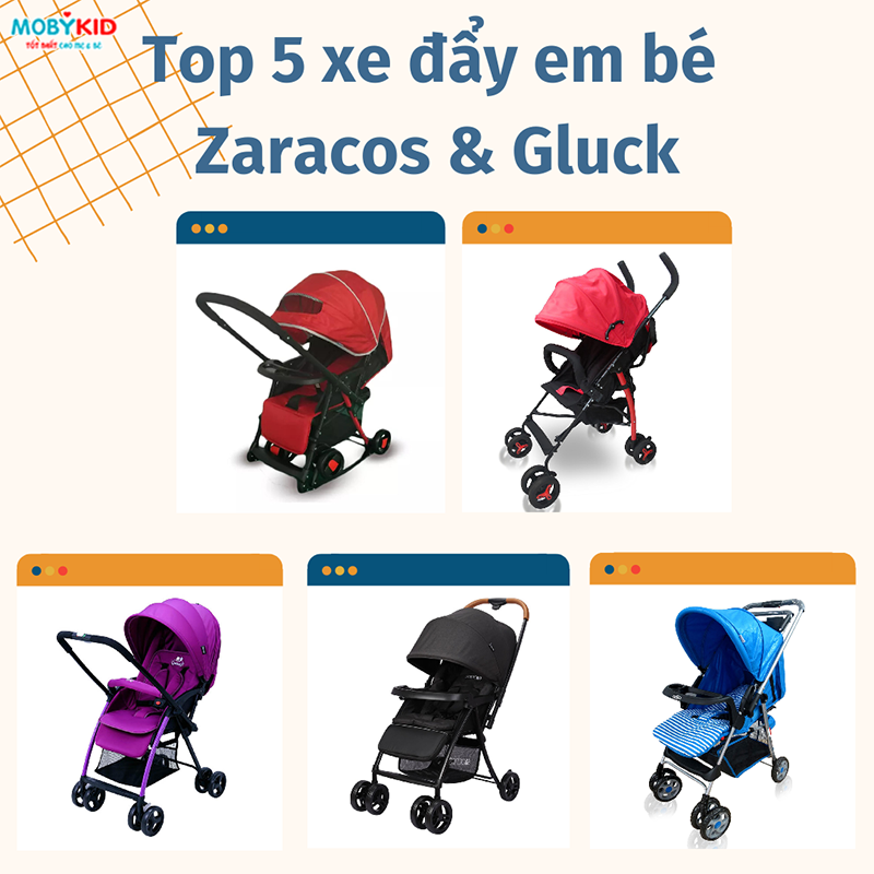 Top 5 + mẫu xe đẩy em bé nhỏ gọn của thương hiệu Zaracos và Gluck được lòng nhiều ba mẹ