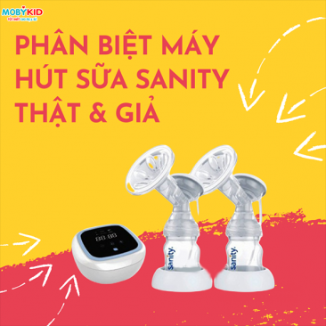 Hướng dẫn mẹ cách phân biệt máy hút sữa Sanity thật & giả