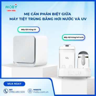 Mẹ Cần Phân Biệt Giữa Máy Tiệt Trùng Bằng Hơi Nước và UV