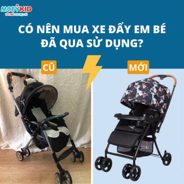 Mẹ có nên chọn mua xe đẩy em bé đã qua sử dụng hay không?
