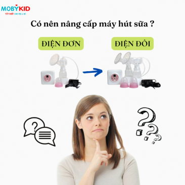 Mẹ có nên nâng cấp máy hút sữa điện đơn thành điện đôi không? Nâng cấp như thế nào?