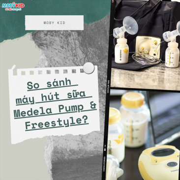 So sánh máy hút sữa Medela Pump và Freestyle?