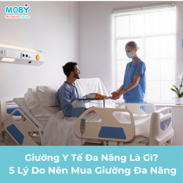 Giường Y Tế Đa Năng Là Gì? 5 Lý Do Nên Mua Giường Đa Năng
