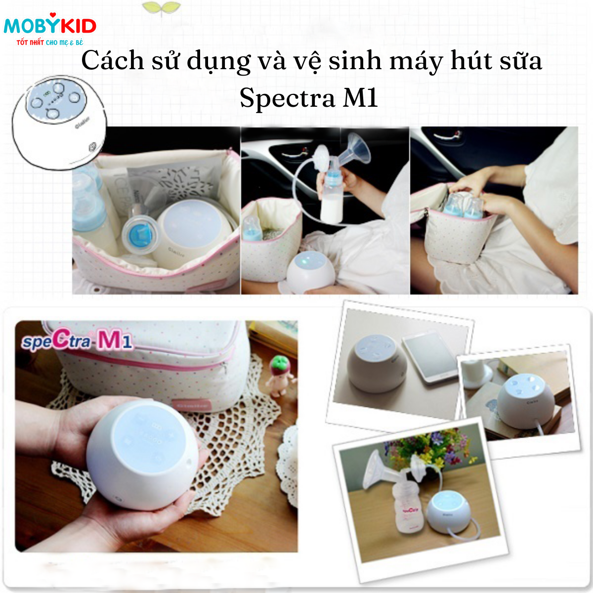 Cách sử dụng và vệ sinh máy hút sữa Spectra M1 dành cho mẹ