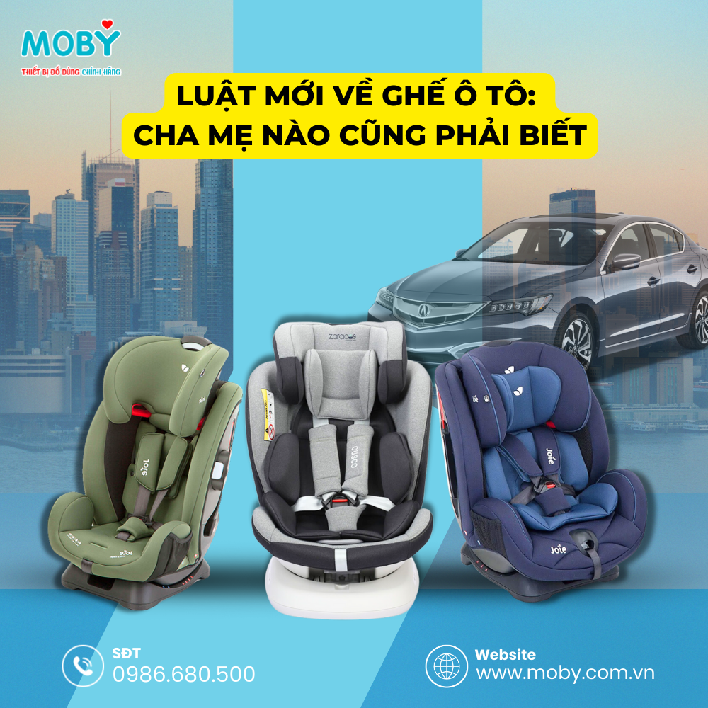 Luật Mới Về Ghế Ô Tô Cho Bé: Cha Mẹ Nào Cũng Phải Biết