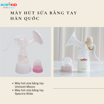 Máy hút sữa bằng tay Hàn Quốc loại nào tốt?