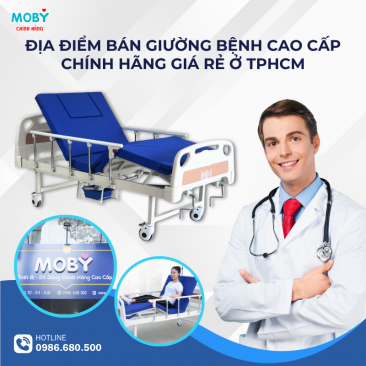 Địa Điểm Bán Giường Bệnh Cao Cấp Chính Hãng Giá Rẻ Ở TPHCM