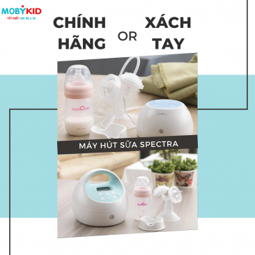 So sánh máy hút sữa Spectra hàng thật chính hãng và hàng xách tay giá rẻ