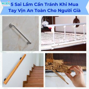 5 Sai Lầm Cần Tránh Khi Mua Tay Vịn An Toàn Cho Người Già