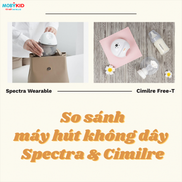 So sánh máy hút sữa không dây Spectra và Cimilre