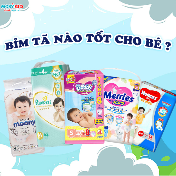 [Review] Top các loại bỉm tã cho trẻ sơ sinh tốt hiện nay và được các mẹ bỉm tin tưởng lựa chọn