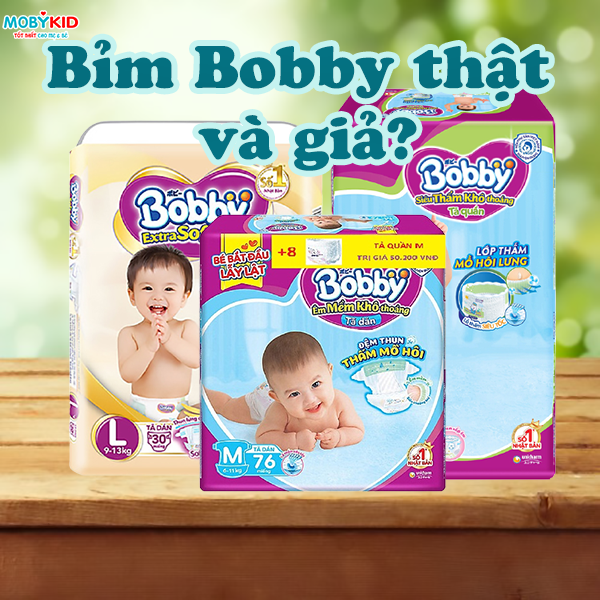 Mách mẹ cách phân biệt bỉm Bobby thật và bỉm Bobby giả cực đơn giản