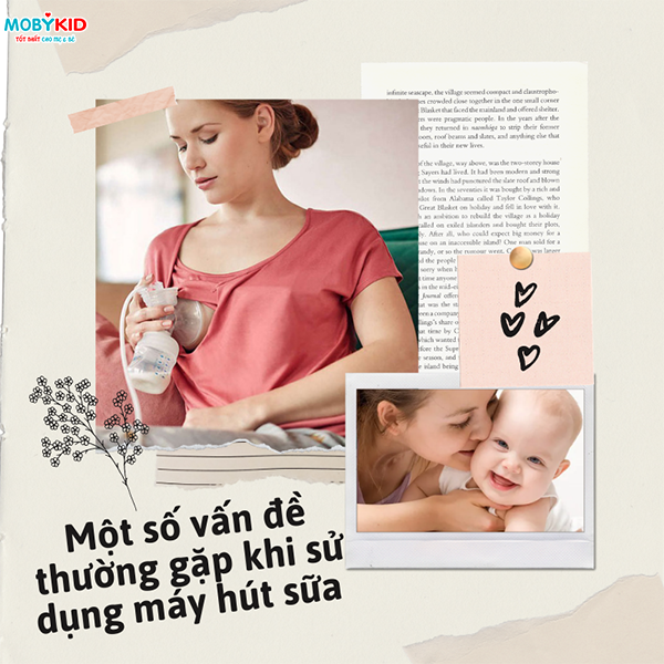 Một số vấn đề thường gặp khi sử dụng máy hút sữa các mẹ cần lưu ý