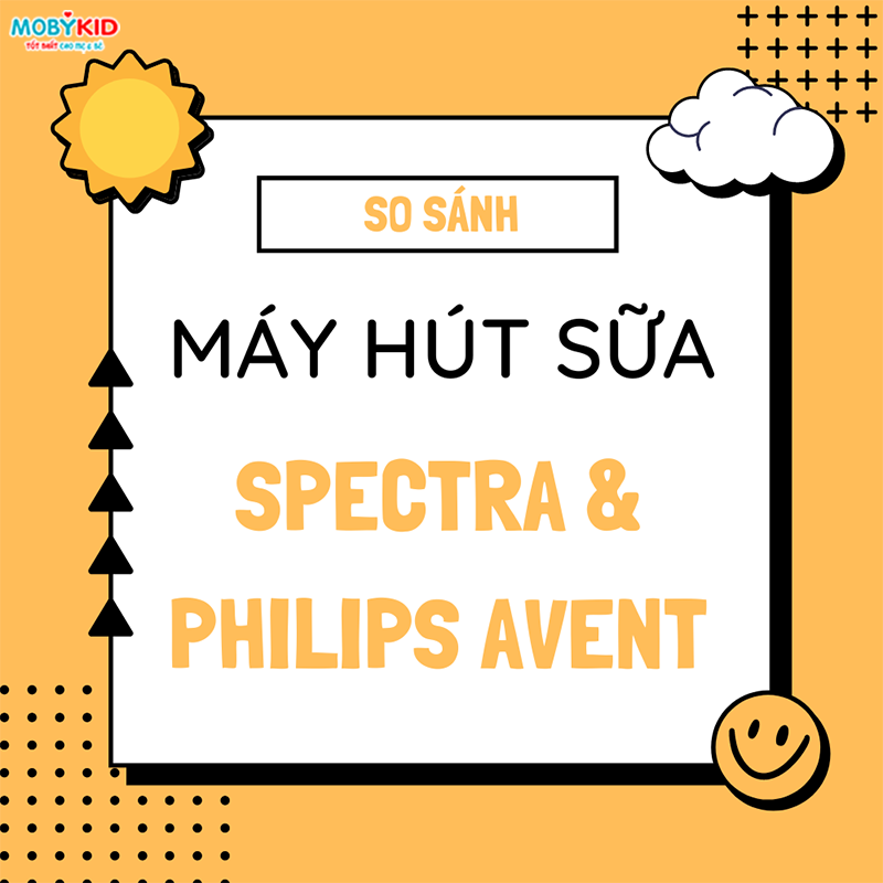 So sánh máy hút sữa Spectra và Philips Avent