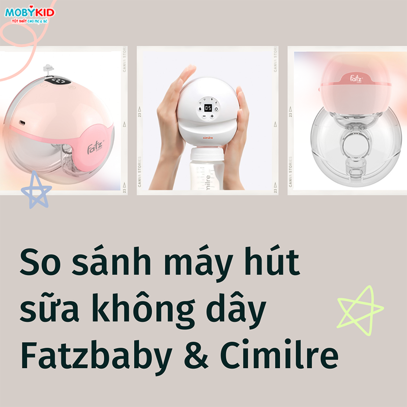 So sánh máy hút sữa không dây Fatzbaby và Cimilre