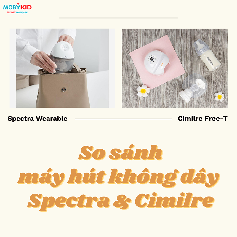So sánh máy hút sữa không dây Spectra và Cimilre