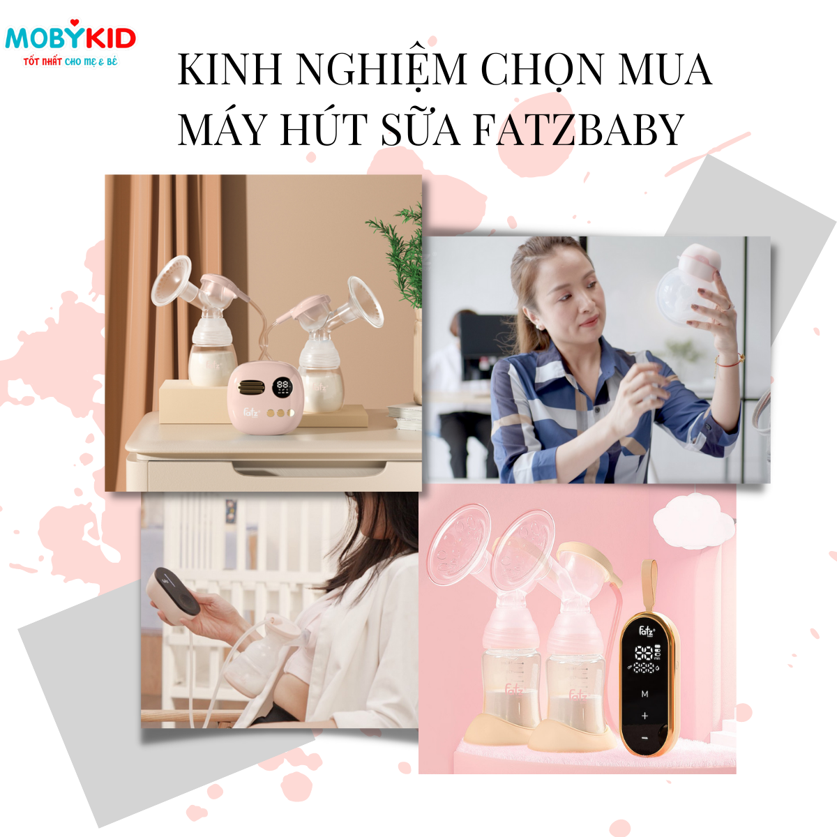 kinh-nghiem-chon-mua-may-hut-sua-fatzbaby-chinh-hang-gia-re-1