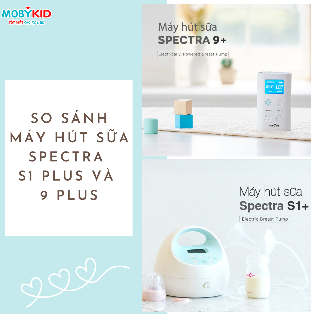 so-sanh-may-hut-sua-spectra-s1-plus-va-spectra-9-plus-nen-mua-loai-nao-1